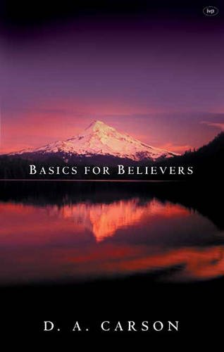 Basics for Believers: Putting the Gospel First (Used Copy)