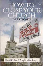 How to Close Your Church in a Decade (Used Copy)