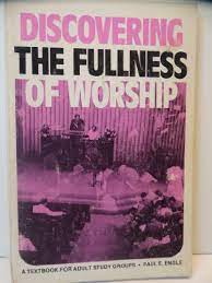 Discovering the fullness of Worship (Used Copy)