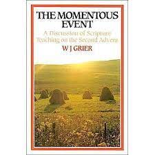 The Momentous Event – A Discussion of Scripture Teaching on the Second Advent (Used Copy)