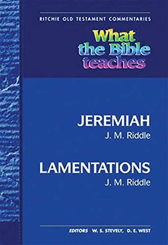 What the Bible Teaches -Jeremiah and Lamentations (Used Copy)