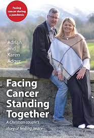 Facing Cancer, Standing Together: A Christian couple’s story of finding peace (Used Copy)
