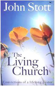 The Living Church: The Convictions of a Lifelong Pastor (Used Copy)