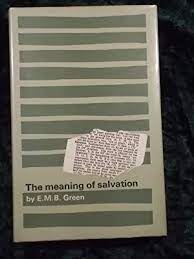 The Meaning of Salvation (Used Copy)