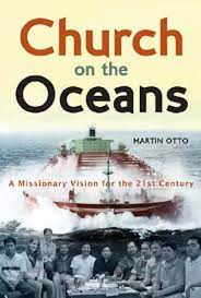 Church on the Oceans: A Missionary Vision for the 21st. Century (Used Copy)