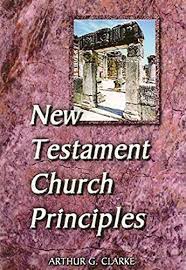 New Testament Church Principles (Used Copy)