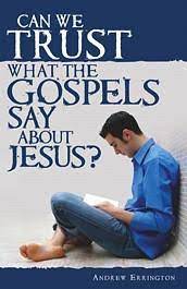 Booklet Can We Trust What The Gospels Say About Jesus? (Used Copy)