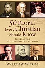 50 People Every Christian Should Know: Learning from Spiritual Giants of the Faith (Used Copy)