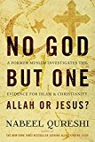 No God but One: Allah or Jesus?: A Former Muslim Investigates the Evidence for Islam and Christianity(Used Copy)
