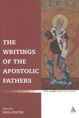 The Writings of the Apostolic Fathers (T&T Clark Biblical Studies) (Used Copy)