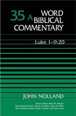 Word Biblical Commentary Vol. 35a, Luke 1:1-9:20 (Used Copy)