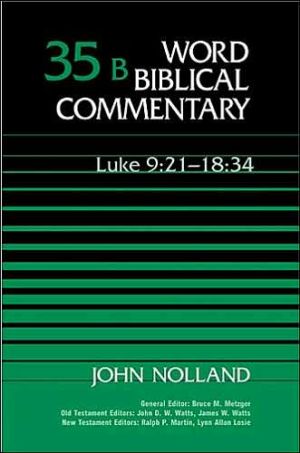Word Biblical Commentary Vol. 35b, Luke 9:21-18:34 (Used Copy)