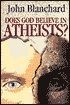 Does God Believe in Atheists? (Used Copy)