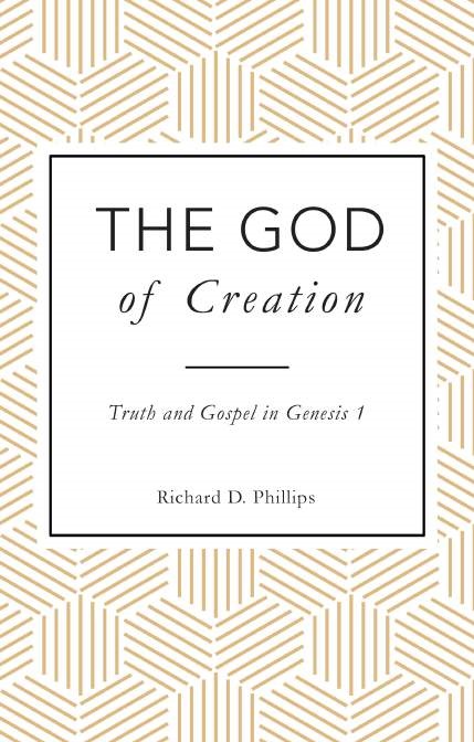 The God of Creation: Truth and Gospel in Genesis 1 (Used Copy)