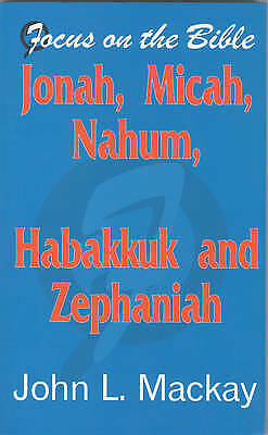 Jonah, Micah, Nahum, Habakkuk & Zephaniah (Focus on the Bible Commentaries)Used Copy