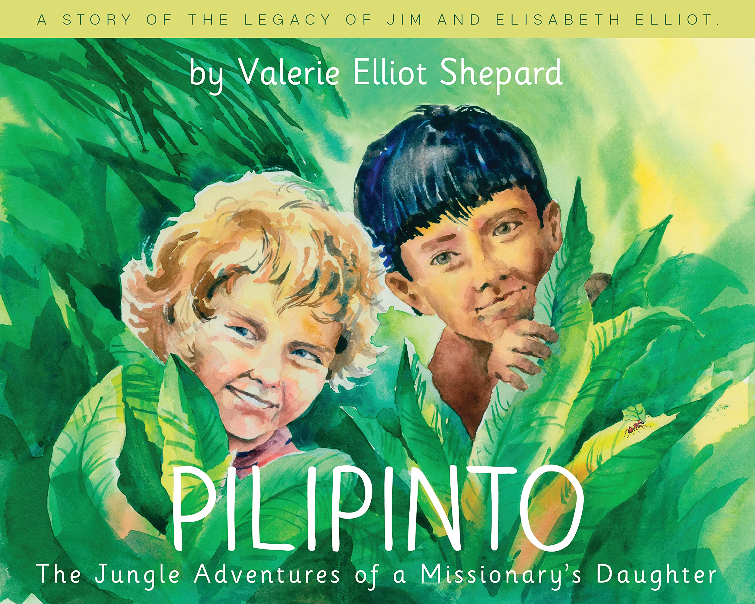 Pilipinto’s Happiness: The Jungle Adventures of a Missionary’s Daughter