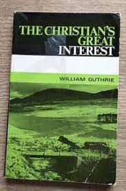 The Christian’s Great Interest (Used Copy)