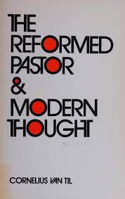 The Reformed Pastor & Modern Thought (Used Copy