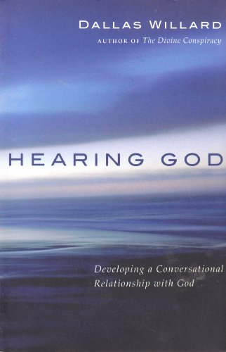 Hearing God: Developing a Conversational Relationship with God (Used Copy)