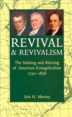 Revival and Revivalism (Used Copy)