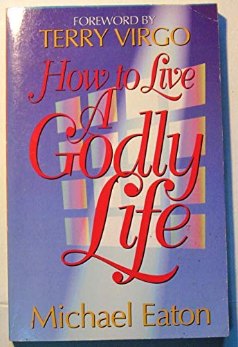 How to Live a Godly Life (Used Copy)