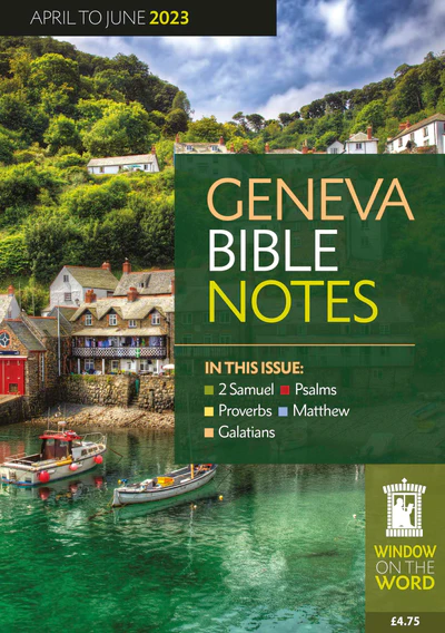 Geneva Bible Reading Notes 2024 Annual Subscription (COLLECTION ONLY)