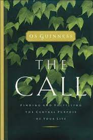 The Call: Finding and Fulfilling the Central Purpose of Your Life (Used Copy)