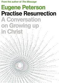 Practise Resurrection: A Conversation on Growing Up in Christ (Used Copy)