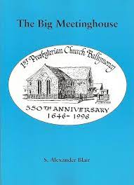The Big Meetinghouse: 1st. Presbyterian Church Ballymoney (Used Copy)