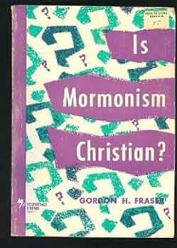 Is Mormonism Christian? (Used Copy)