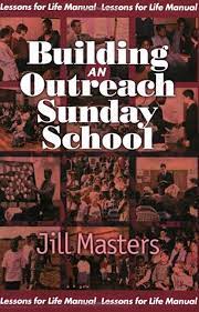 Building an Outreach Sunday School (Used Copy)