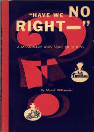 “Have We No Right?”: A Missionary Asks Some Questions (Used Copy)