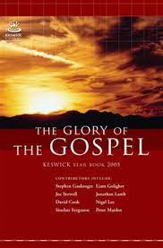 The Glory of the Gospel (Used Copy)