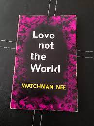 Love Not The World (Used Copy)