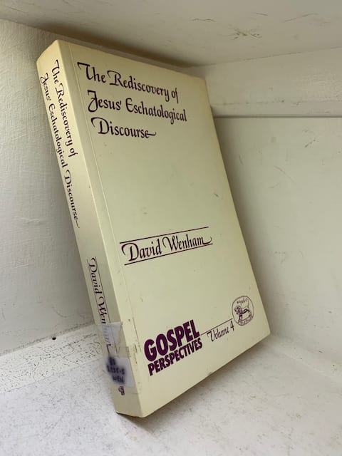The Rediscovery of Jesus’ Eschatological Discourse (Used Copy)