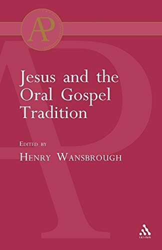 Jesus and the Oral Gospel Tradition (Academic Paperback) Used Copy