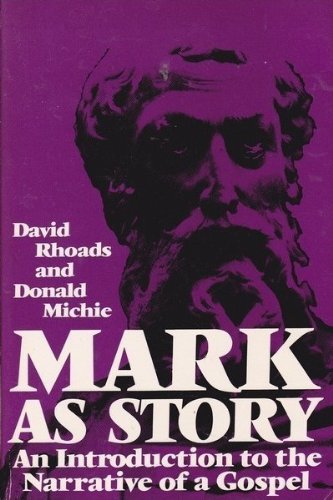 Mark As Story: An Introduction to the Narrative of a Gospel (Used Copy)