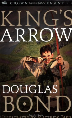 King’s Arrow (Crown and Covenant #2) (Used Copy)