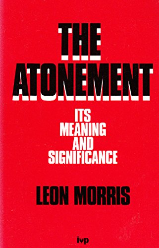 The Atonement: It’s Meaning and Significance (Used Copy)