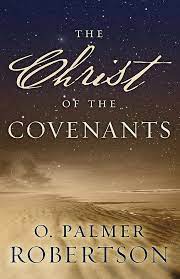 The Christ of the Covenants (Used Copy)
