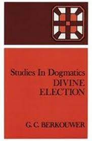 Studies in Dogmatics Divine Election (Used Copy)