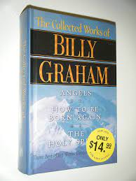 The Collected Works of Billy Graham (Angels, How To Be Born Again, The Holy Spirit) (Used Copy)