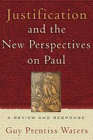 Justification And The New Perspectives On Paul: A Review And Response (Used Copy)