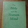 The Bible and the Human Mind (Used Copy)