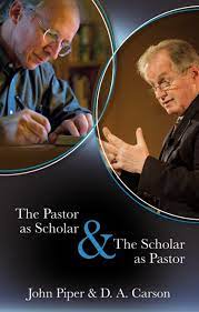 Pastor As Scholar and the Scholar As Pastor (Used Copy)