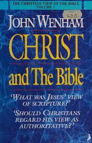 Christ and the Bible: Volume 1 of the Christian View of the Bible (Used Copy)
