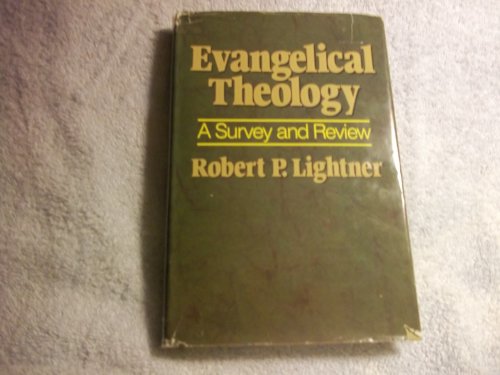 Evangelical Theology: A Survey and Review (Used copy)