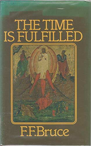 Time is Fulfilled: Five Aspects of the Fulfilment of the Old Testament in the New (Used Copy)