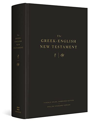 The Greek-English New Testament: Tyndale House, Cambridge Edition and English Standard Version (Hardcover) (English and Ancient Greek Edition)