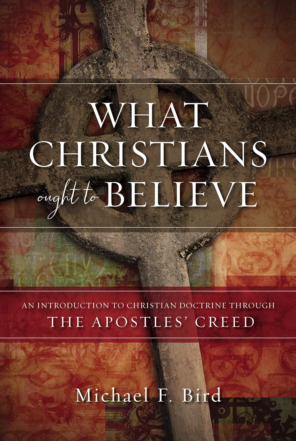What Christians Ought to Believe: